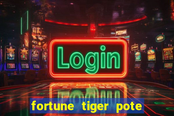 fortune tiger pote de ouro completo